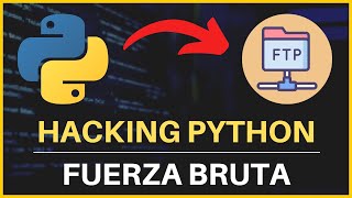 👉 HACKING ÉTICO PYTHON - Cómo AUDITAR Seguridad de un Servidor FTP con PYTHON 🐍