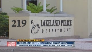 Investigation underway into alleged sexual misconduct by Lakeland police officers, others