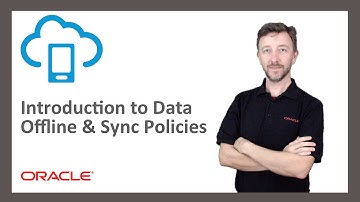 MCS: 54. Introduction to the Data Offline & Sync Policies