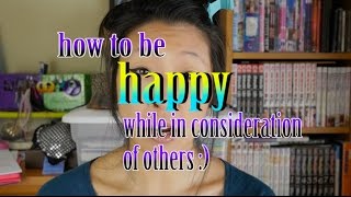 Episode 3 How to Be Happy while in Consideration of Others