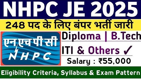 NHPC JE Recruitment 2025 | Complete Information | Syllabus, Exam Pattern, PYP, Cut Off, Salary 