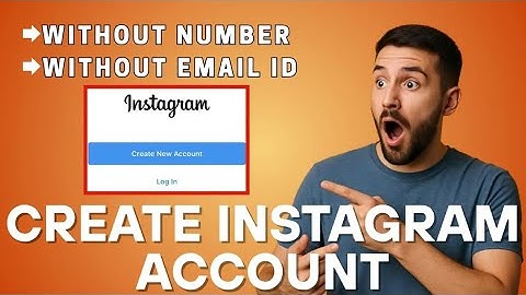 How to Create Instagram Account Without Phone Number and Email Address (2025)
