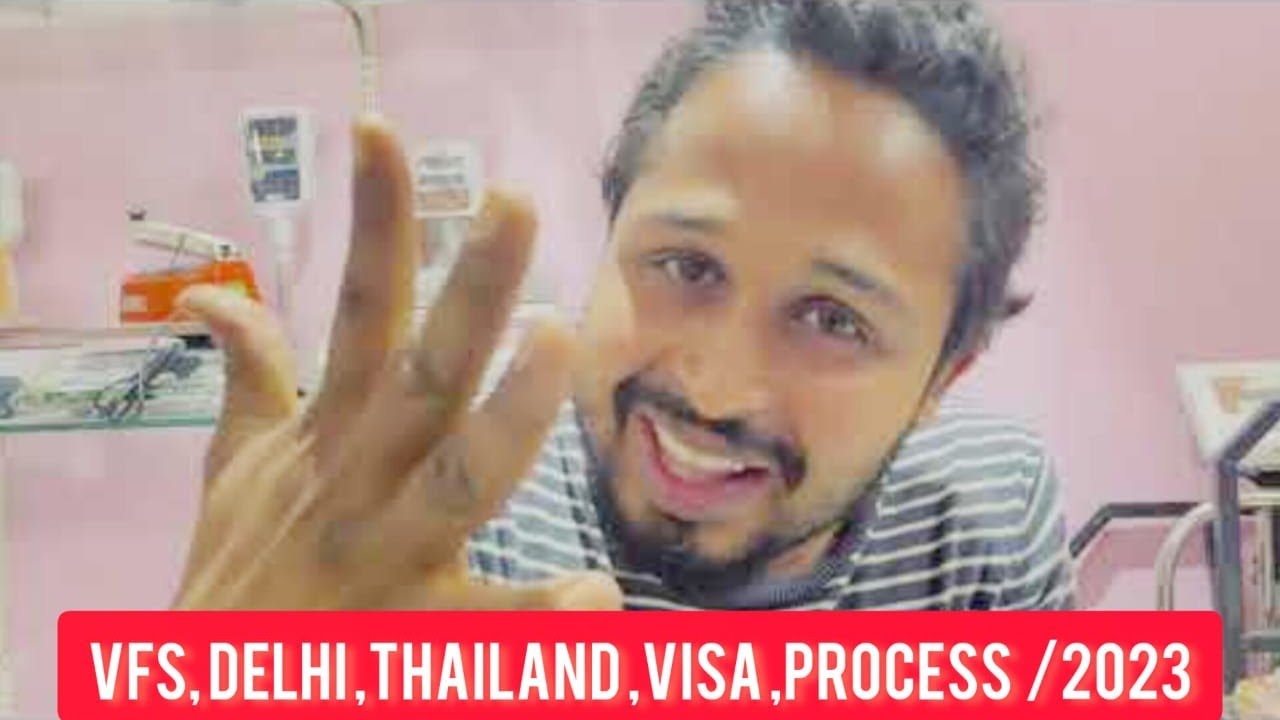 Delhi to Thailand Visa process || VFS Delhi | Full guidance