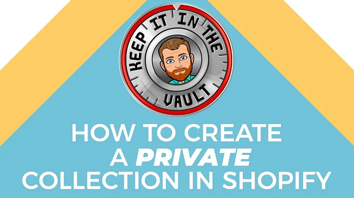How to Create a Private Collection in Shopify
