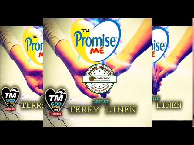 Terry Linen - Promise Me - TM & God Alone