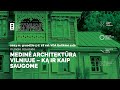 Dr. Indrė Užuotaitė | Medinė architektūra Vilniuje – ką ir kaip saugome