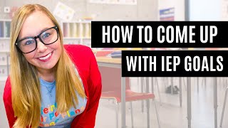 Choosing IEP Goals in Special Education Quick Tips | Full SPED Ahead
