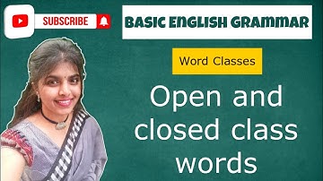 Word Classes | Open and Closed Class Words | Basic English Grammar |English with Wasanti |