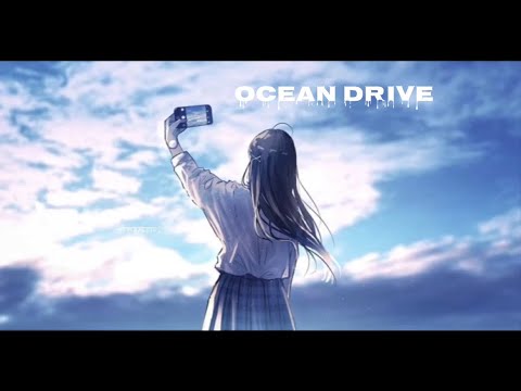 【オリジナル曲】 OCEAN DRIVE / Arupaka