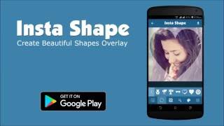 Insta Shape - Create Beautiful Shapes Overlay screenshot 1
