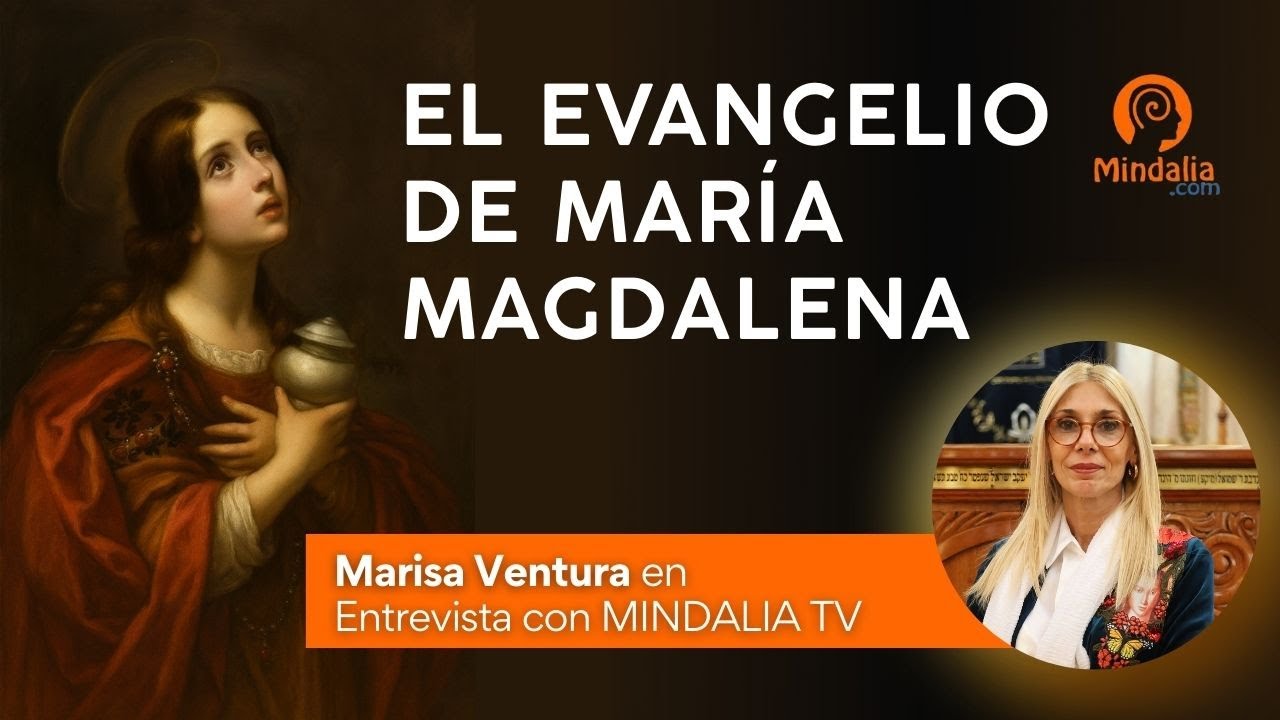 El evangelio de María Magdalena Con MINDALIA
