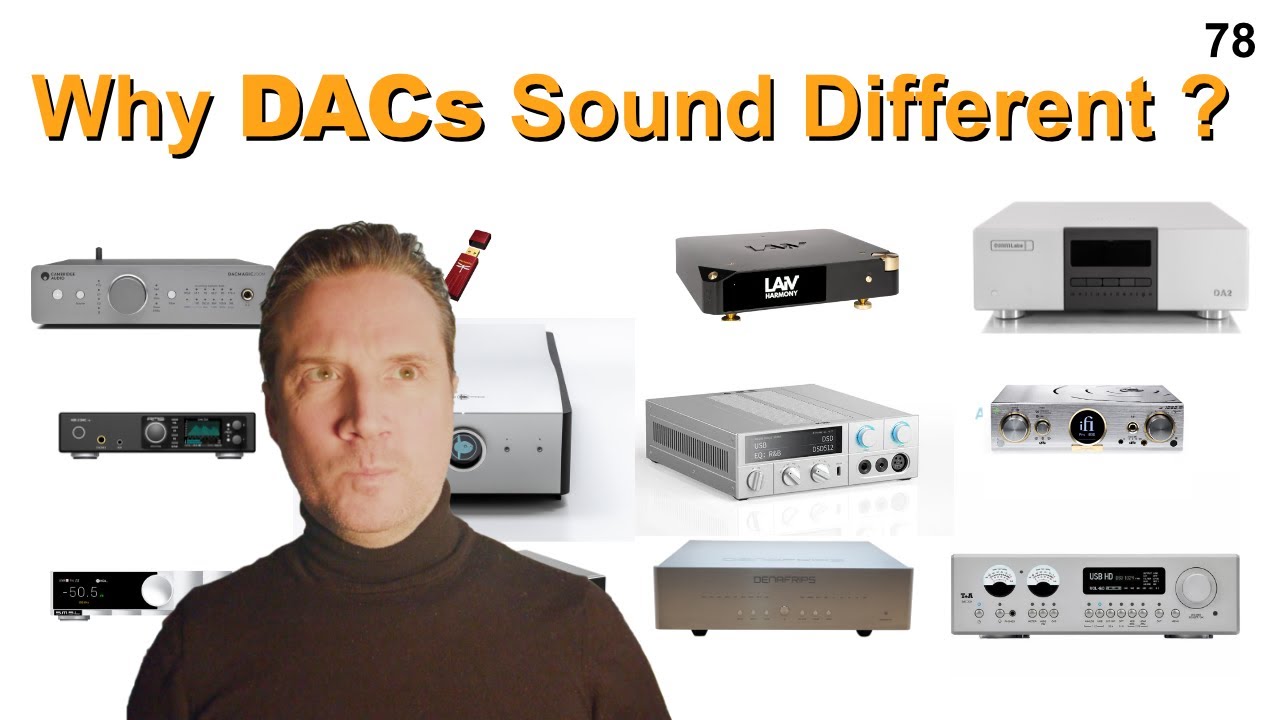 Why DACs Sound Different? - A Review of Digital to Analog Converter's Technology - Ep 78