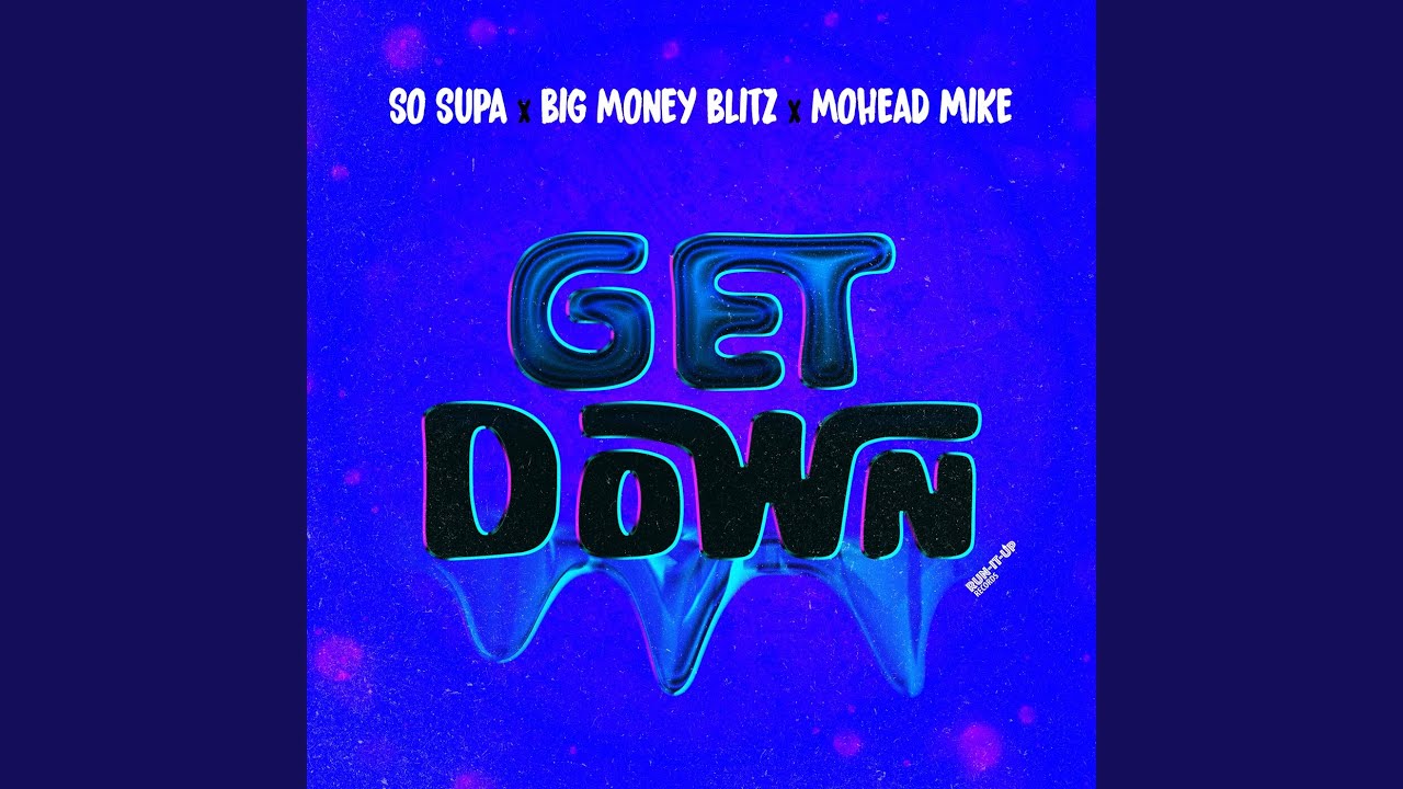 Get Down - YouTube
