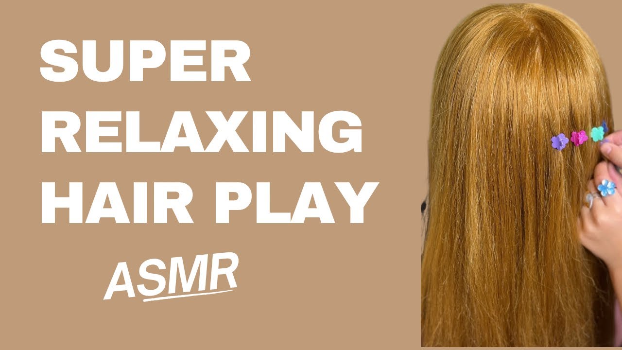 Super Relaxing ASMR - Hair Play | Head Massage | Hair Style | Whispering | Singing