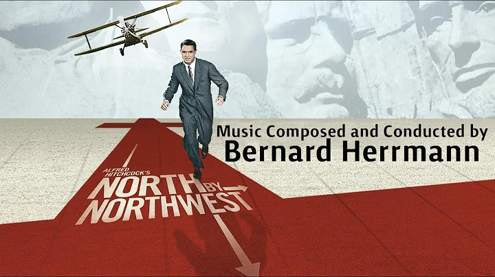 North By Northwest | Soundtrack Suite (Bernard Her...