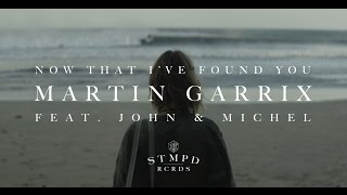 Video thumbnail of "Martin Garrix - Now That I've Found You (feat. John & Michel) - [Official Trailer]"