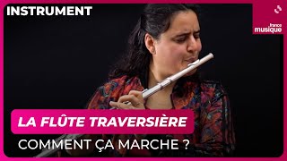 La flûte traversière, comment ça marche ? Naïssam Jalal  Culture Prime