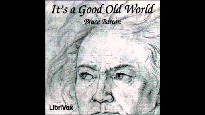 It's a Good Old World (FULL Audio Book) by Bruce B...