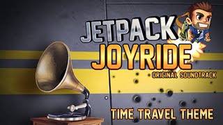 Jetpack Joyride OST 🎼🎹 Time Travel Theme ⏲