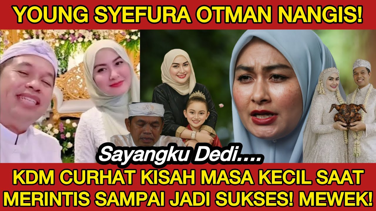 YOUNG SYEFURA NANGIS LIAT KDM CERITA INI‼️KISAH HIDUP KDM LENGKAP DARI MERINTIS SAMPAI SUKSES!