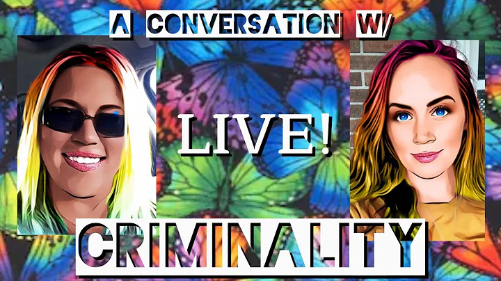 A Conversation w/ Theresa from CriminaliTy