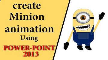 how to create minion cartoon animation using PowerPoint