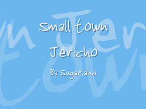 Sugarland (+) Small Town Jericho