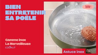 Comment Bien Entretenir Ses Ustensiles De La Gamme Inox La Merveilleuse De Cookut ?