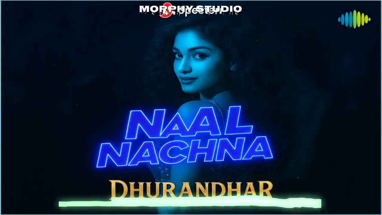 Naal Nachna (Dhurandhar) | Bollywood Dance Remix | Party Vibes | MORPHY STUDIO