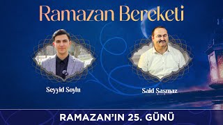 Seyyid Soylu ile Ramazan Bereketi - Konuk: Said Şaşmaz 