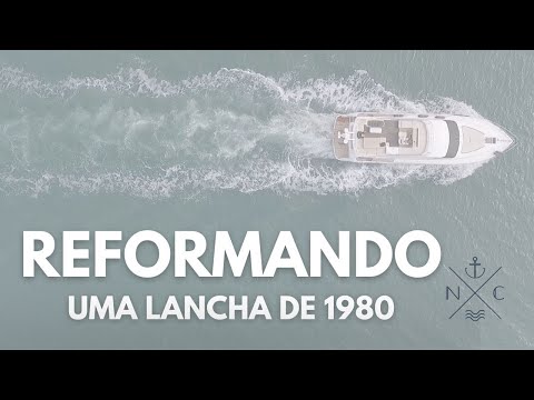 REFORMA da LANCHA