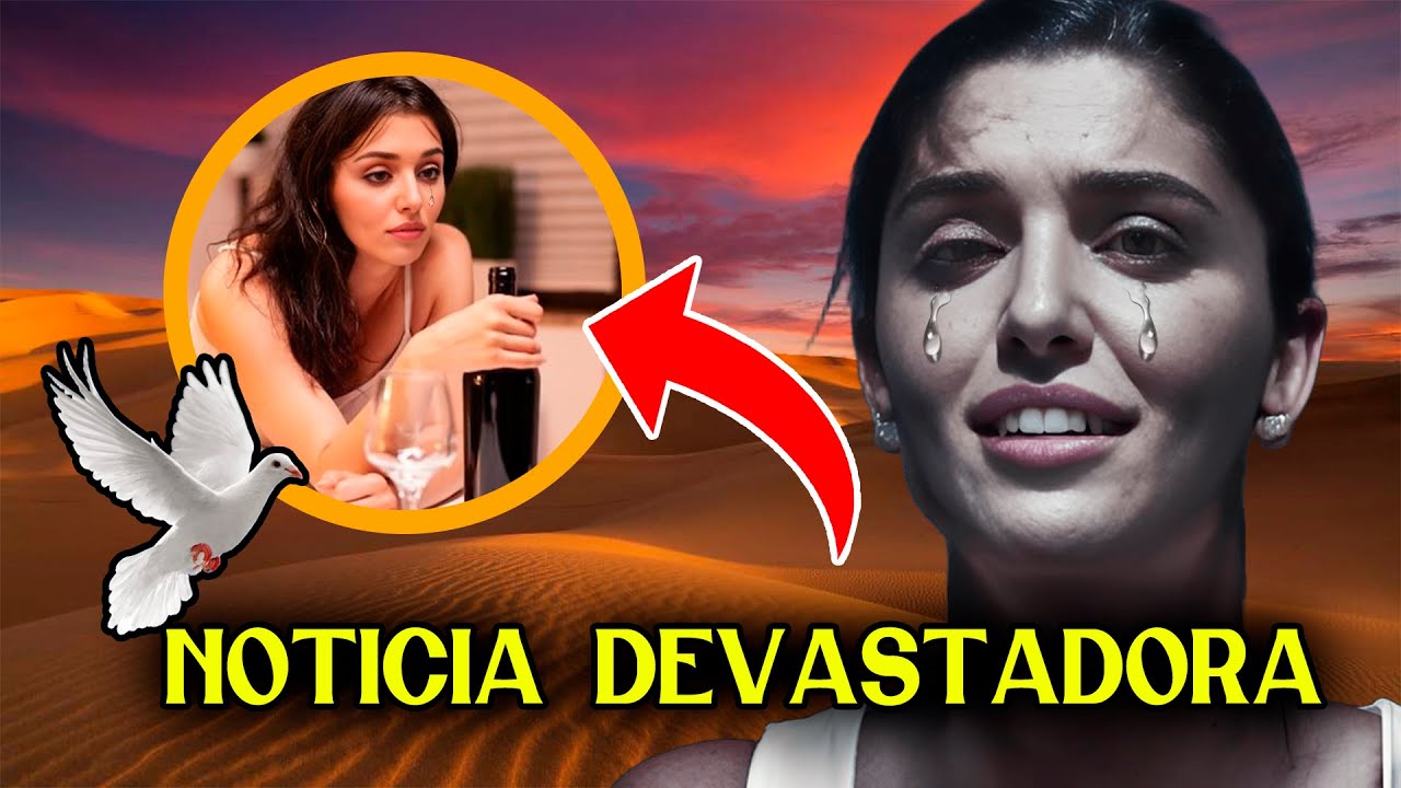 TODO EL MUNDO LLORA POR LA ACTRIZ HANDE ERÇEL - YouTube