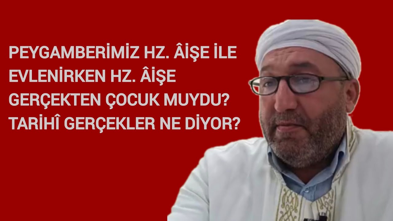 Peygamberimiz Hz. Âişe ile Evlenirken Hz. Âişe Çocuk Muydu? #mehmeteminkutluay #ilahiemir