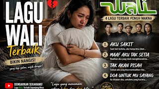 Kumpulan Lagu Wali Terpopuler & Tersedih 2026 😢 Full Album
