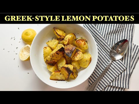 CRISPY, FLAVORFUL GREEK-STYLE LEMON POTATOES - Oven-roasted To Perfection!