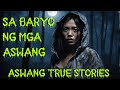 ASWANG TRUE STORY || SA BARYO NG MGA ASWANG