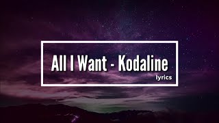 All I Want - Kodaline #lyrics