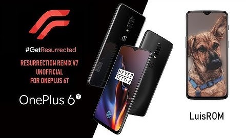 Resurrection Remix v7 [Pie|Android 9.0] For OnePlus 6T (Fajita)