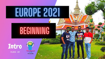 Europe Trip 2021 - Introduction & Announcement