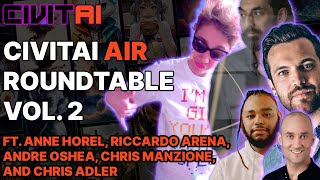 Civitai AiR Roundtable Vol. 2
