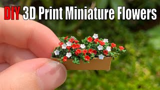 How to Make Miniature Flowers for Dioramas & Dollhouses Resin 3D Printing