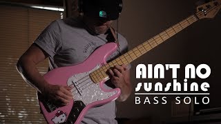 Ain't No Sunshine – Bass Solo by Erik Edlund chords