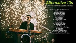 Alternative Pop Rock Songs The Late and Early 2010s - Alternative Pop Rock Songs Greatest Hits