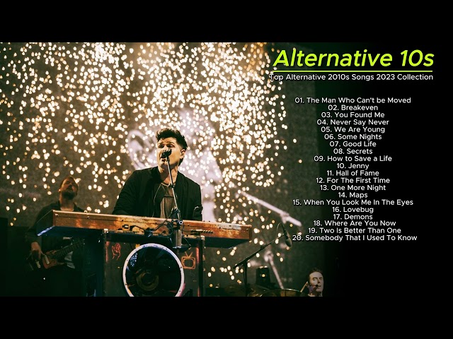 Alternative Pop Rock Songs The Late and Early 2010s - Alternative Pop Rock Songs Greatest Hits class=