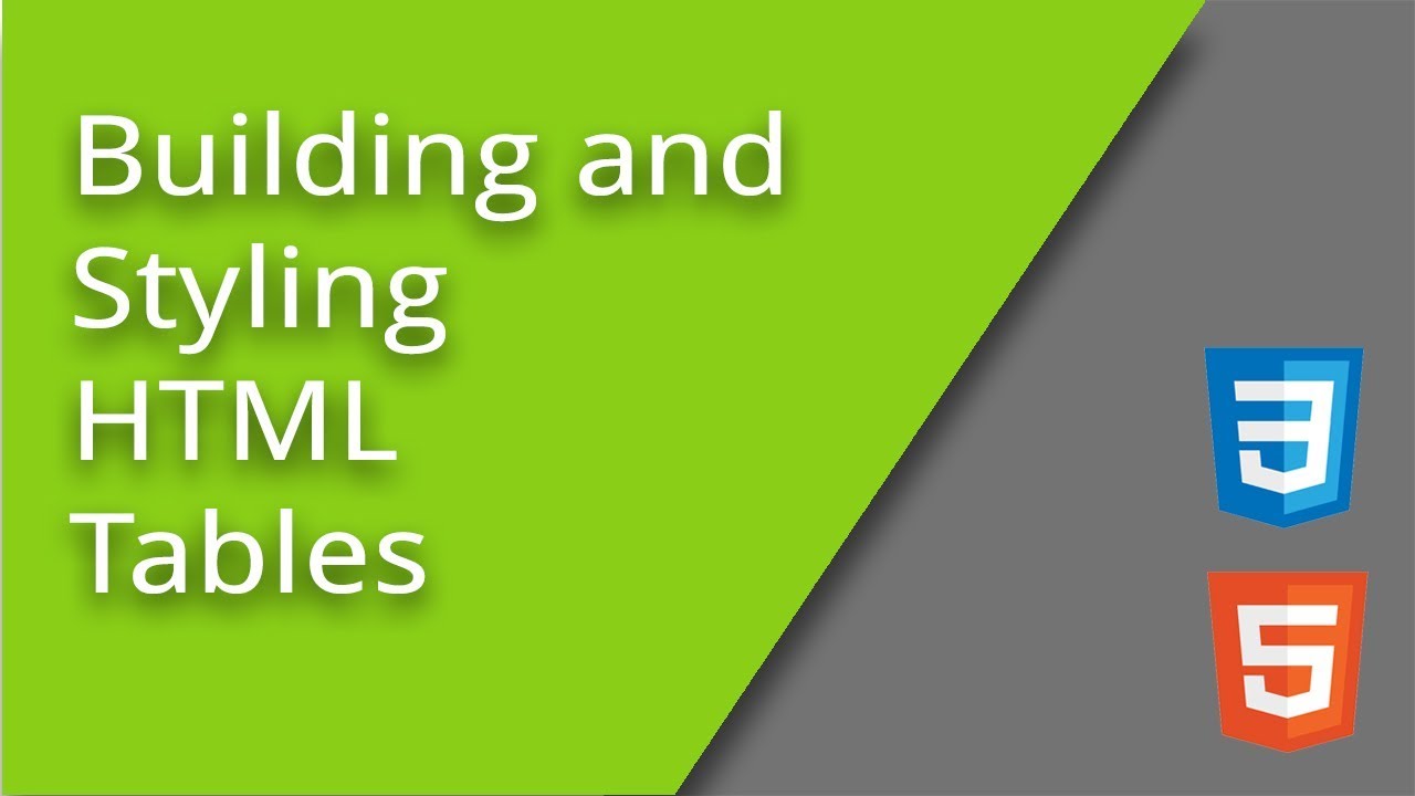 Building and Styling HTML Tables - YouTube