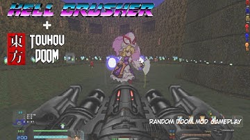 [Delta Touch || GZ 4.10] Hell Crusher + Touhou Doom = Danmaku Eternal