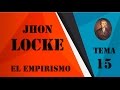 TEMA 15.1 EL EMPIRISMO: JHON LOCKE I