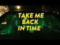 Always Never - Take Me Back In Time (Official Lyric Video)