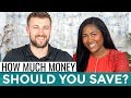 How Much Money Should You Save?