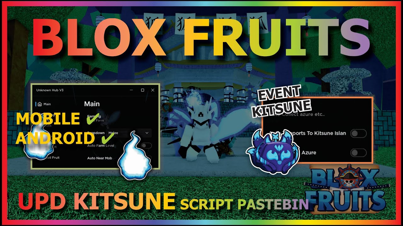 Script Blox Fruit Mobile No Key KITSUNE UPDATE AUTO FARM